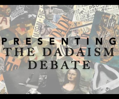NHD Group Documentary: The Dadaism Debate NHD Group Documentary: The Dadaism Debate